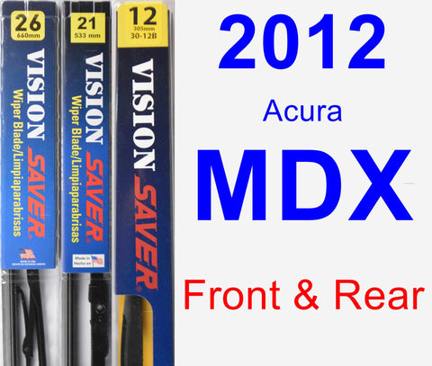 Front & Rear Wiper Blade Pack for 2012 Acura MDX - Vision Saver