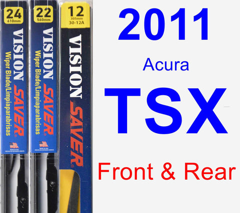 Front & Rear Wiper Blade Pack for 2011 Acura TSX - Vision Saver