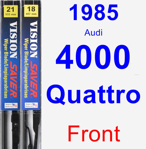 Front Wiper Blade Pack for 1985 Audi 4000 Quattro - Vision Saver
