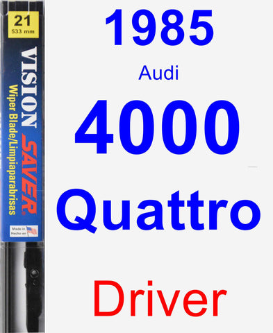 Driver Wiper Blade for 1985 Audi 4000 Quattro - Vision Saver