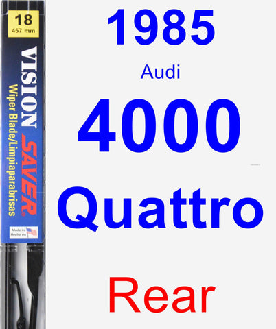 Rear Wiper Blade for 1985 Audi 4000 Quattro - Vision Saver