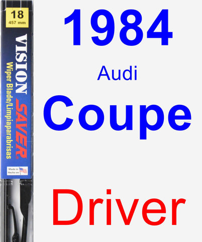 Driver Wiper Blade for 1984 Audi Coupe - Vision Saver