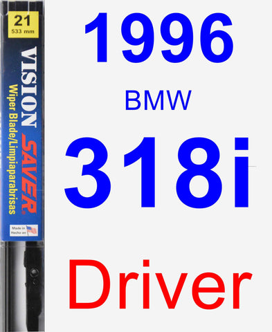 Driver Wiper Blade for 1996 BMW 318i - Vision Saver