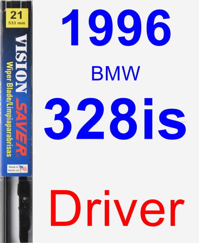Driver Wiper Blade for 1996 BMW 328is - Vision Saver