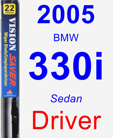 Driver Wiper Blade for 2005 BMW 330i - Vision Saver