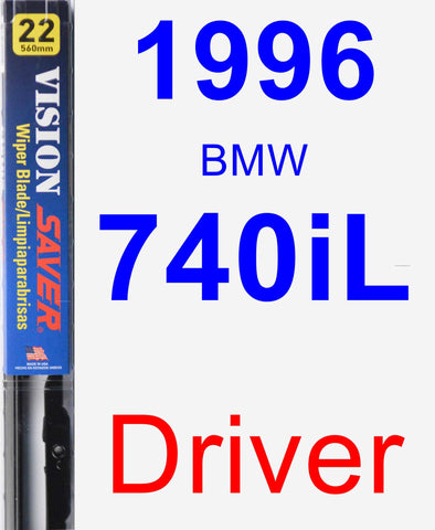 Driver Wiper Blade for 1996 BMW 740iL - Vision Saver