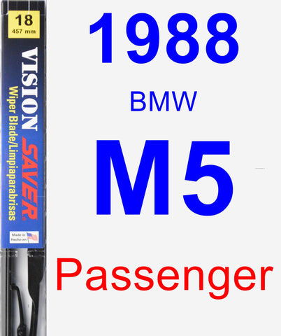 Passenger Wiper Blade for 1988 BMW M5 - Vision Saver