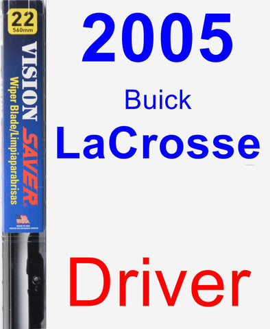 Driver Wiper Blade for 2005 Buick LaCrosse - Vision Saver