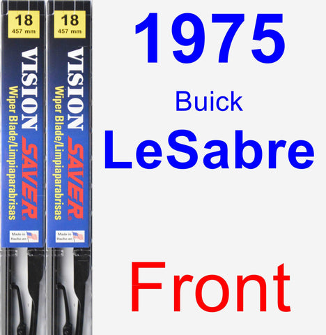 Front Wiper Blade Pack for 1975 Buick LeSabre - Vision Saver