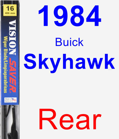 Rear Wiper Blade for 1984 Buick Skyhawk - Vision Saver