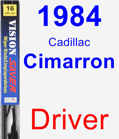 Driver Wiper Blade for 1984 Cadillac Cimarron - Vision Saver