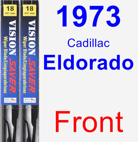 Front Wiper Blade Pack for 1973 Cadillac Eldorado - Vision Saver