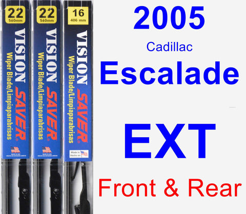 Front & Rear Wiper Blade Pack for 2005 Cadillac Escalade EXT - Vision Saver