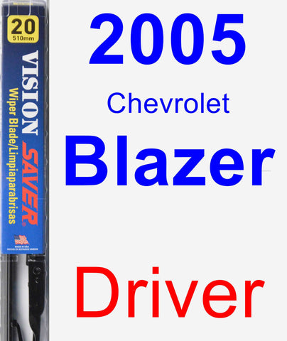 Driver Wiper Blade for 2005 Chevrolet Blazer - Vision Saver