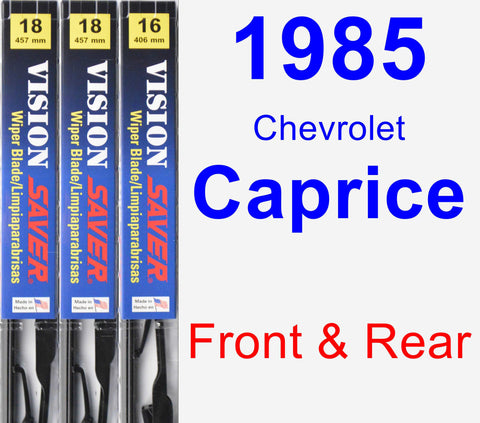 Front & Rear Wiper Blade Pack for 1985 Chevrolet Caprice - Vision Saver