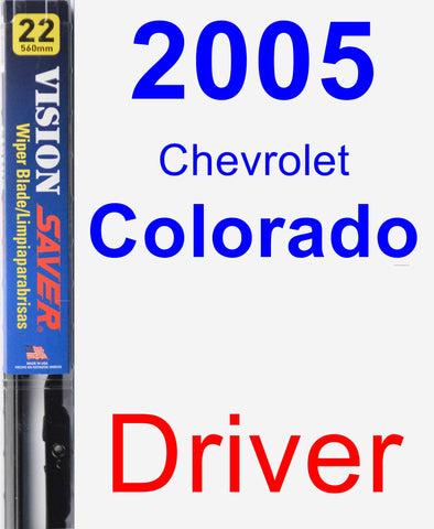 Driver Wiper Blade for 2005 Chevrolet Colorado - Vision Saver
