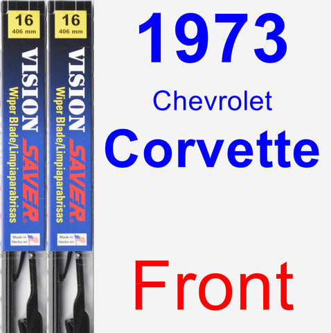 Front Wiper Blade Pack for 1973 Chevrolet Corvette - Vision Saver