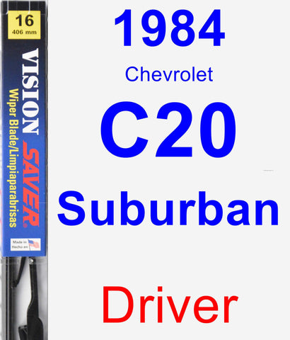 Driver Wiper Blade for 1984 Chevrolet C20 Suburban - Vision Saver
