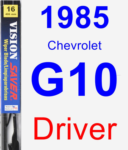 Driver Wiper Blade for 1985 Chevrolet G10 - Vision Saver