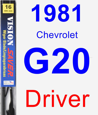 Driver Wiper Blade for 1981 Chevrolet G20 - Vision Saver
