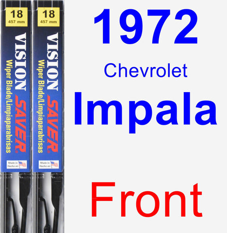 Front Wiper Blade Pack for 1972 Chevrolet Impala - Vision Saver