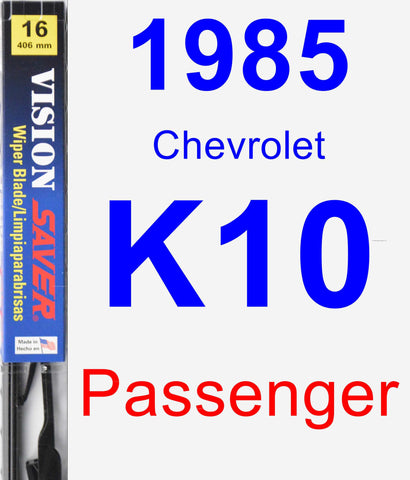 Passenger Wiper Blade for 1985 Chevrolet K10 - Vision Saver