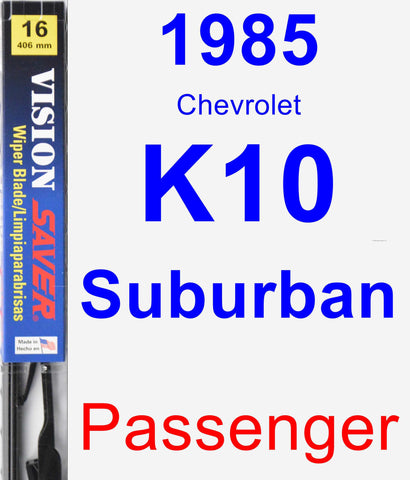 Passenger Wiper Blade for 1985 Chevrolet K10 Suburban - Vision Saver