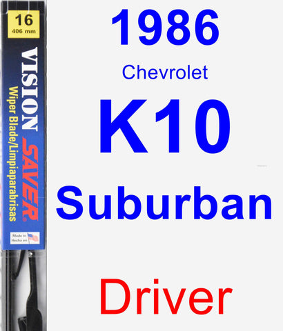 Driver Wiper Blade for 1986 Chevrolet K10 Suburban - Vision Saver