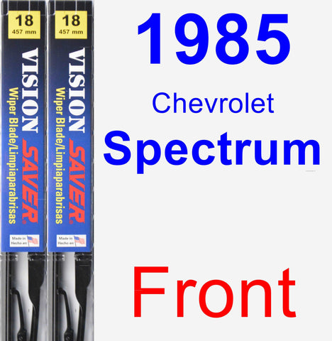 Front Wiper Blade Pack for 1985 Chevrolet Spectrum - Vision Saver