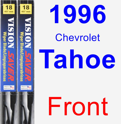 Front Wiper Blade Pack for 1996 Chevrolet Tahoe - Vision Saver