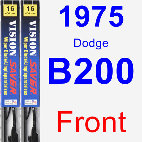 Front Wiper Blade Pack for 1975 Dodge B200 - Vision Saver