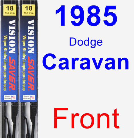 Front Wiper Blade Pack for 1985 Dodge Caravan - Vision Saver
