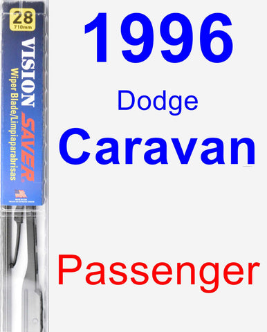 Passenger Wiper Blade for 1996 Dodge Caravan - Vision Saver
