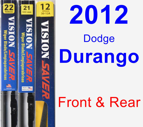 Front & Rear Wiper Blade Pack for 2012 Dodge Durango - Vision Saver