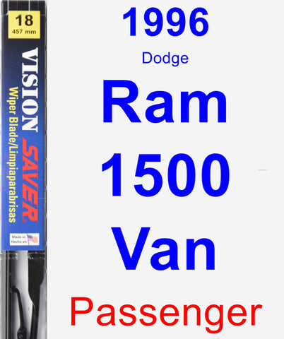 Passenger Wiper Blade for 1996 Dodge Ram 1500 Van - Vision Saver