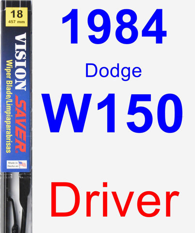 Driver Wiper Blade for 1984 Dodge W150 - Vision Saver