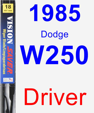 Driver Wiper Blade for 1985 Dodge W250 - Vision Saver
