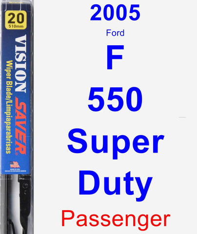 Passenger Wiper Blade for 2005 Ford F-550 Super Duty - Vision Saver