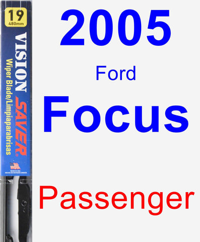 Passenger Wiper Blade for 2005 Ford Focus - Vision Saver