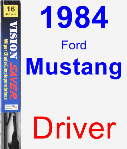 Driver Wiper Blade for 1984 Ford Mustang - Vision Saver