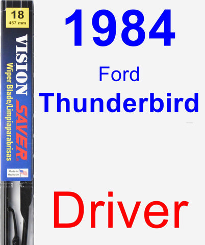 Driver Wiper Blade for 1984 Ford Thunderbird - Vision Saver