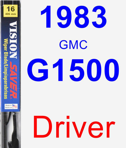 Driver Wiper Blade for 1983 GMC G1500 - Vision Saver