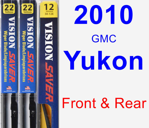 Front & Rear Wiper Blade Pack for 2010 GMC Yukon - Vision Saver