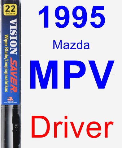 Driver Wiper Blade for 1995 Mazda MPV - Vision Saver