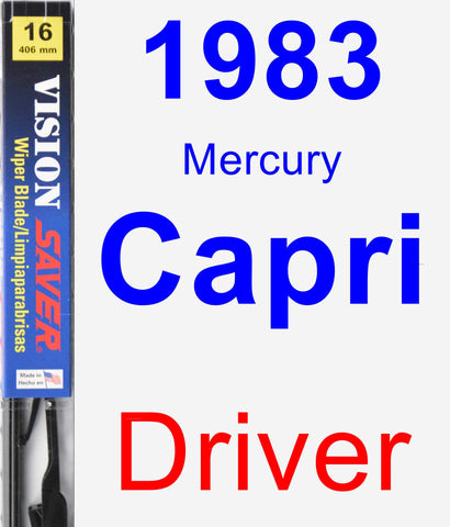 Driver Wiper Blade for 1983 Mercury Capri - Vision Saver