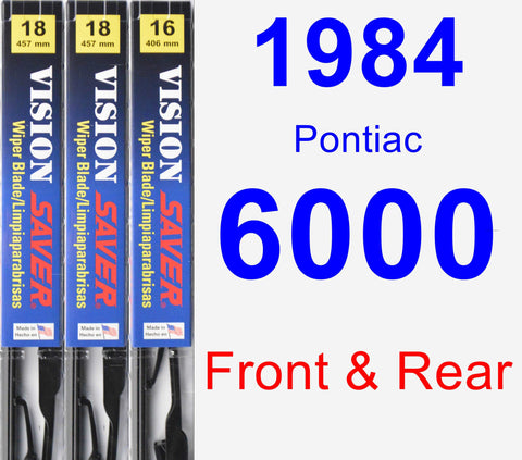 Front & Rear Wiper Blade Pack for 1984 Pontiac 6000 - Vision Saver