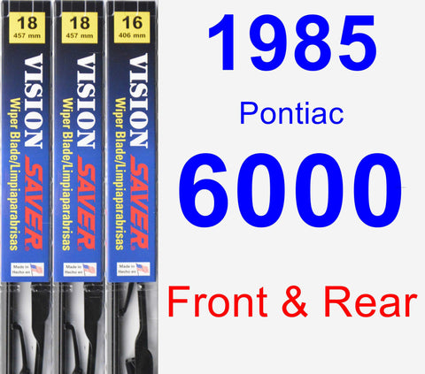 Front & Rear Wiper Blade Pack for 1985 Pontiac 6000 - Vision Saver