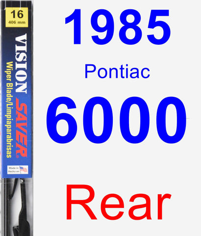 Rear Wiper Blade for 1985 Pontiac 6000 - Vision Saver