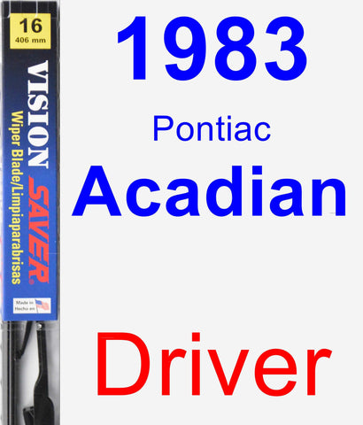 Driver Wiper Blade for 1983 Pontiac Acadian - Vision Saver