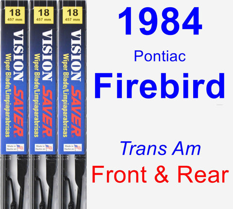 Front & Rear Wiper Blade Pack for 1984 Pontiac Firebird - Vision Saver